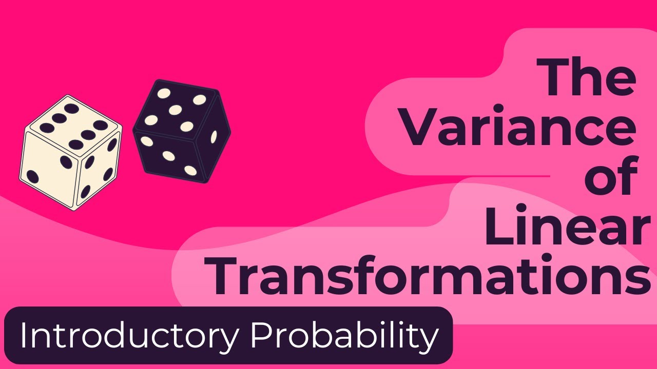 The Variance of Linear Transformations