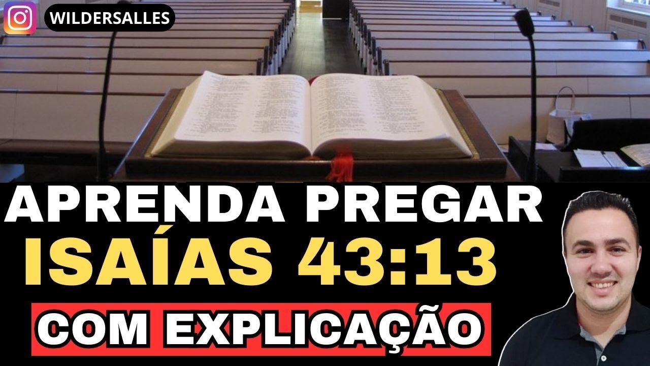 APRENDA PREGAR ISAÍAS 43:13 (O PODER SOBERANO DE DEUS EM NOSSAS VIDAS)