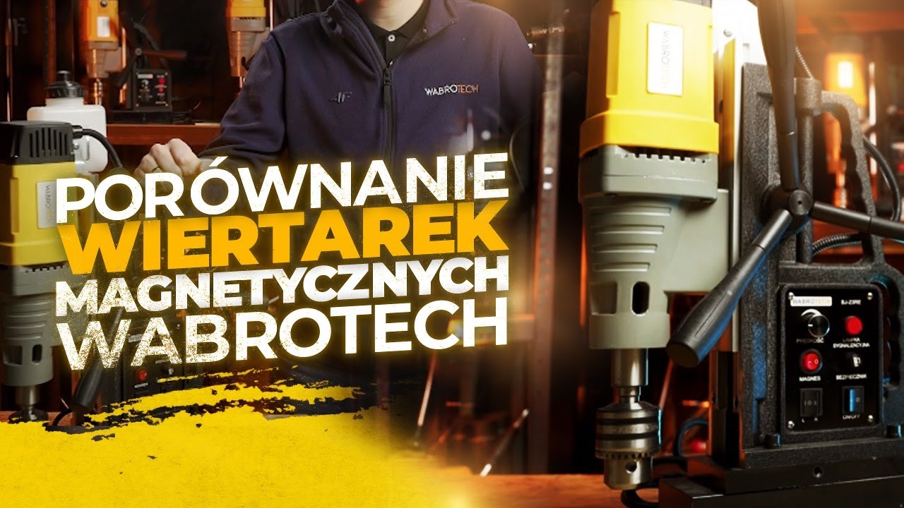 Którą z wiertarek magnetycznych WABROTECH wybrać? WT23RE czy WT28RE? Porównanie magnesówek