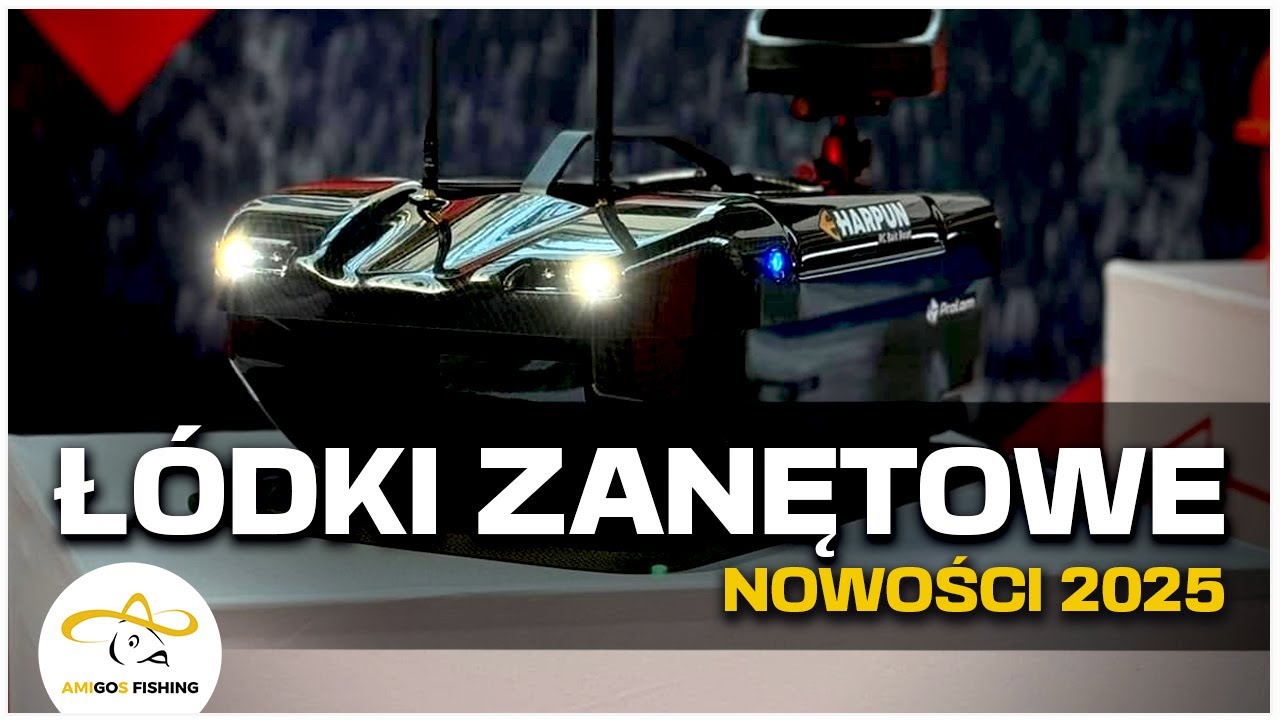 Jaką Łódkę Zanętową kupić w 2025 roku? Nowości sprzętowe na targach Silesia Fishing 2025. CZĘŚĆ 1