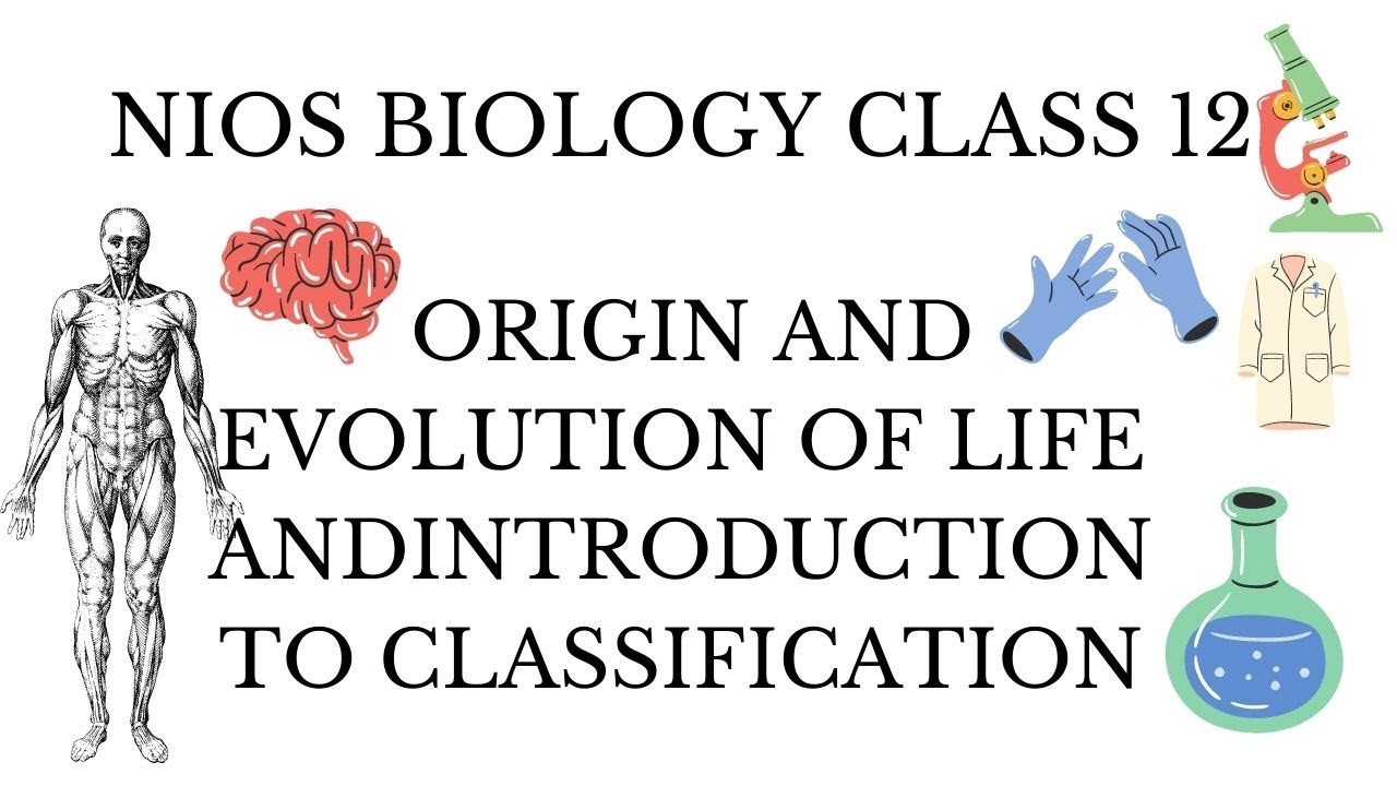 BIOLOGY CLASS 12 CHAPTER 1 | ORIGIN AND EVOLUTION OF LIFE ANDINTRODUCTION TO CLASSIFICATION PART 1