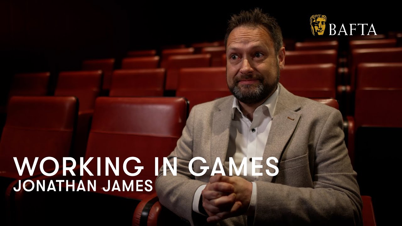 Jonathan James - Lead Producer | Working In Games, BAFTA