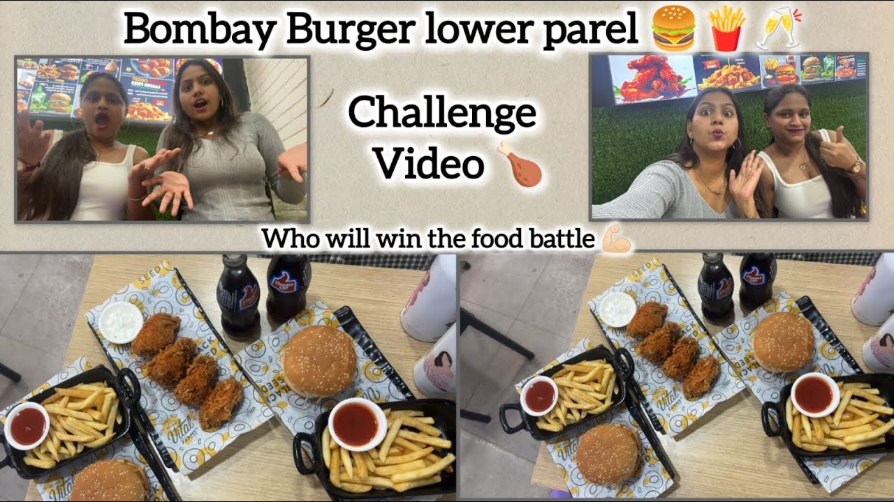 Trying new outlet of Bombay burger near lower parel | Vibe_with_us | Pallavi & Reena ❤️