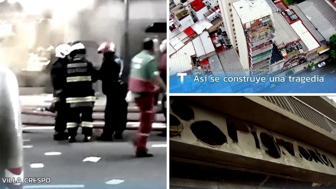Así se construye una tragedia: La trágica explosión de Villa Crespo