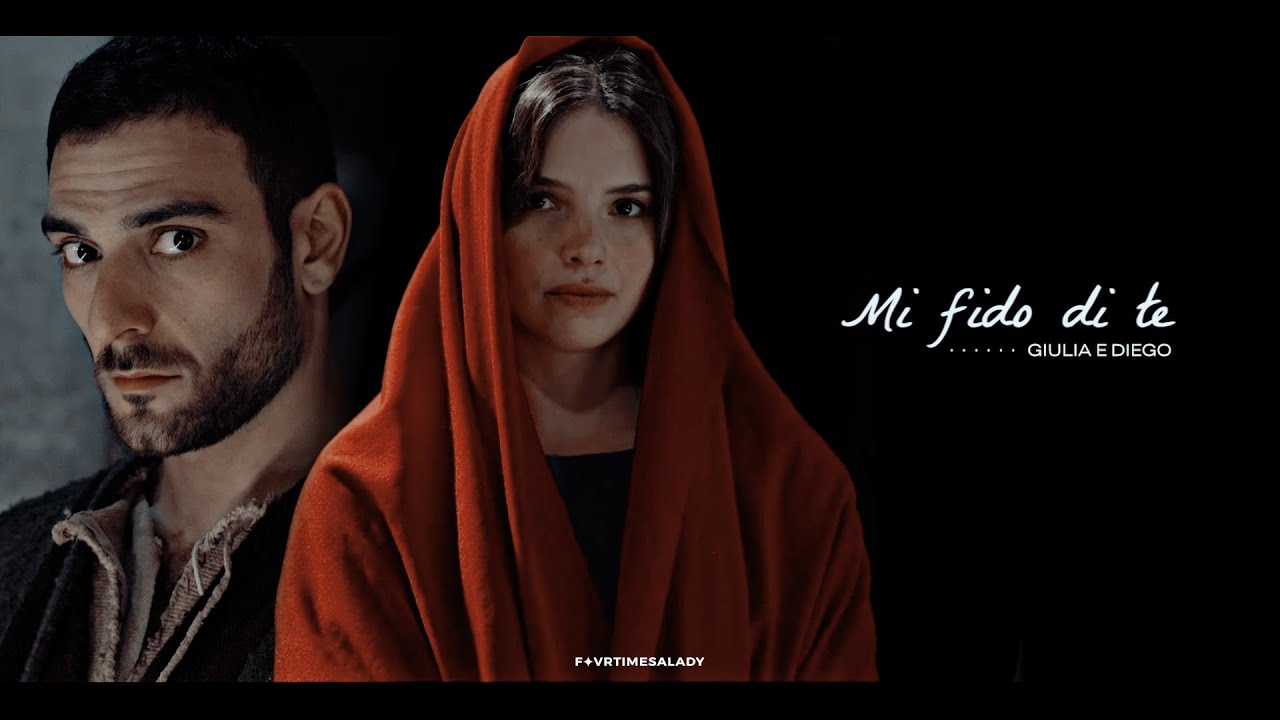 Giulia × Diego ✦ Mi Fido Di Te.