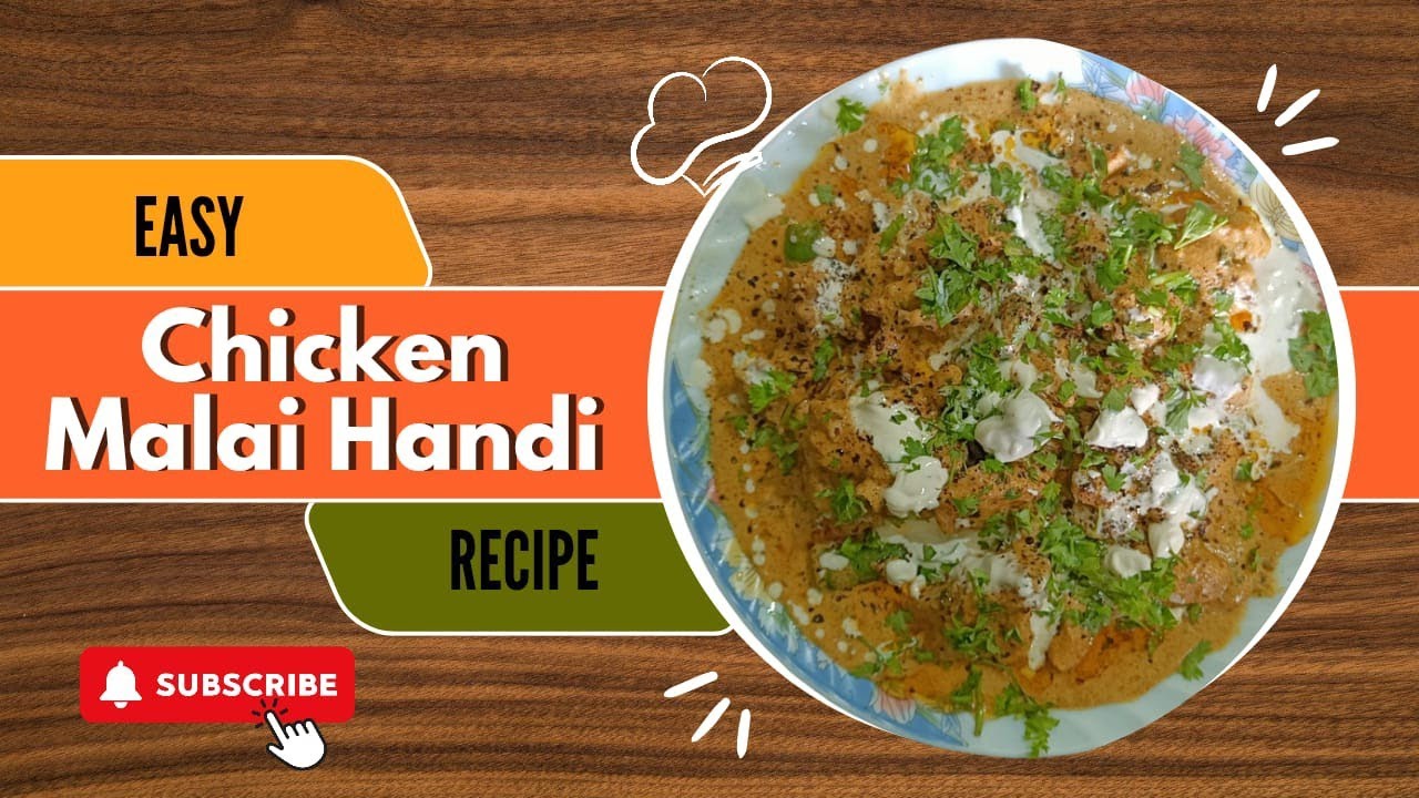 Chicken Malai Handi | Chicken Khorma