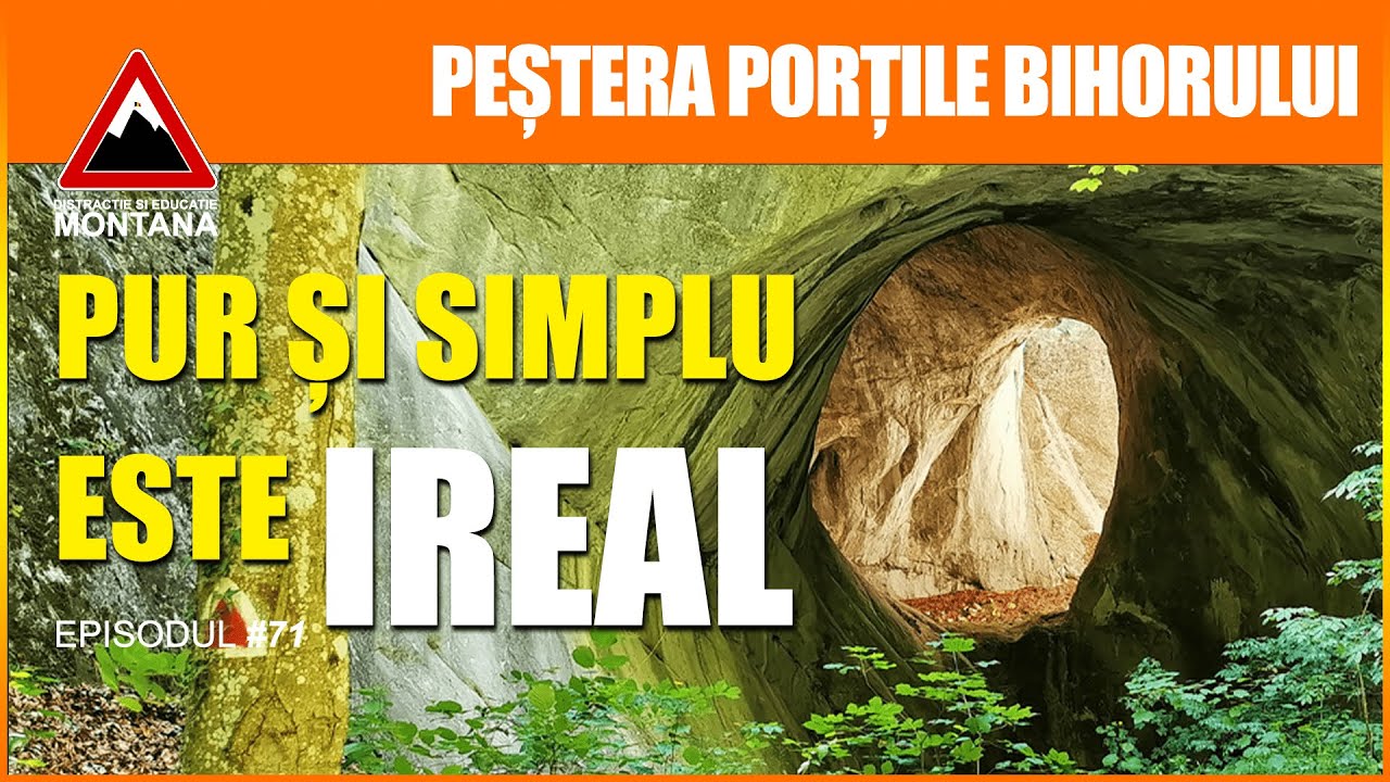 Pestera Portile Bihorului | UN COLT DE RAI DIN APUSENI (Episodul 71) DISTRACTIE SI EDUCATIE MONTANA