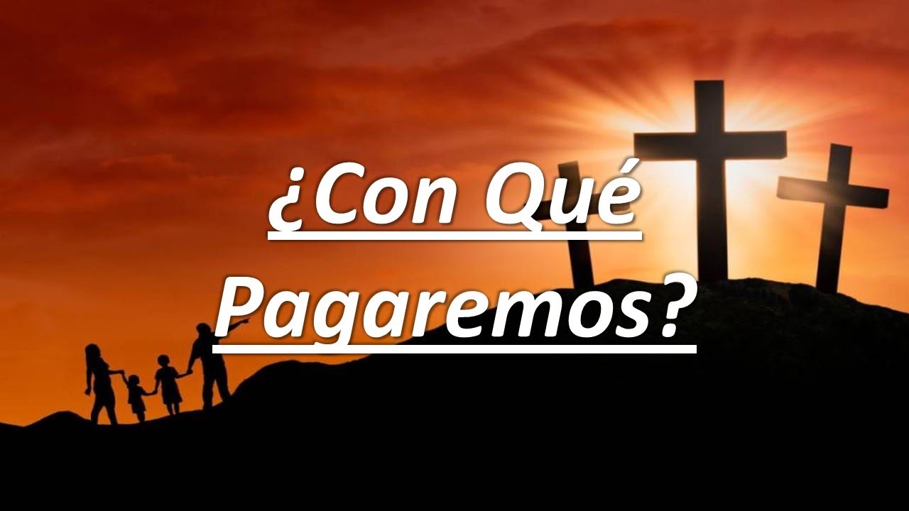 ¿Con Qué Pagaremos? - Himno (Pista Y Letra)