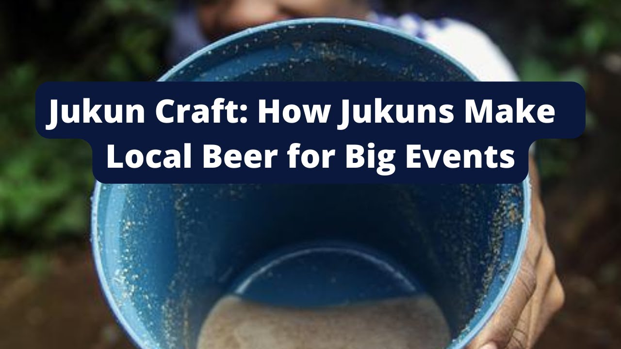 Be Warned: This Jukun's Interesting Art of Beer Making will Make You Want to Try it Out.