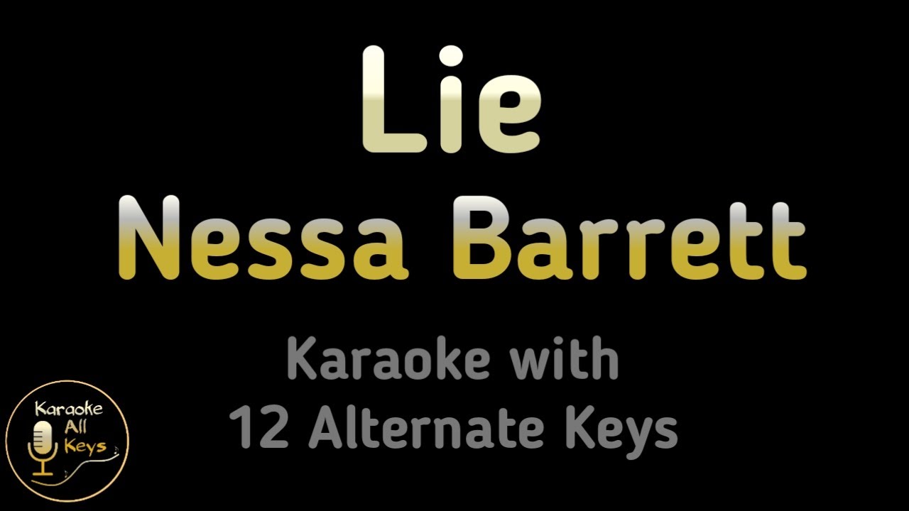 Nessa Barrett - Lie Karaoke Instrumental Lower Higher Male Original Key
