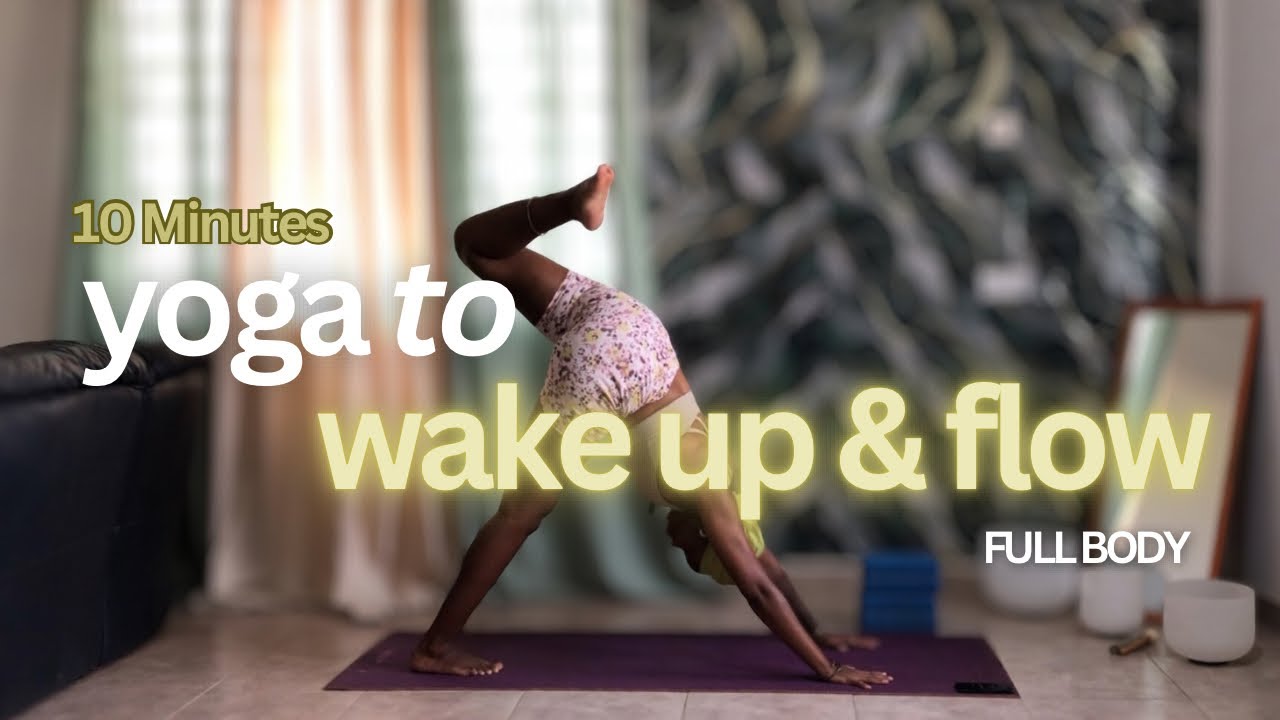 10 Min Morning Yoga to Wake Up the Body