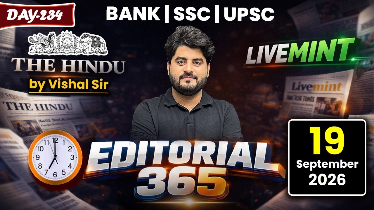 Editorial 365 | 19 September 2026 | Live Mint & The Hindu Editorial Analysis | Vishal Sir