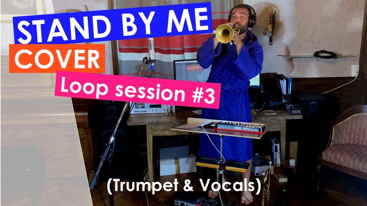 Loop session #3 Stand by me Cover