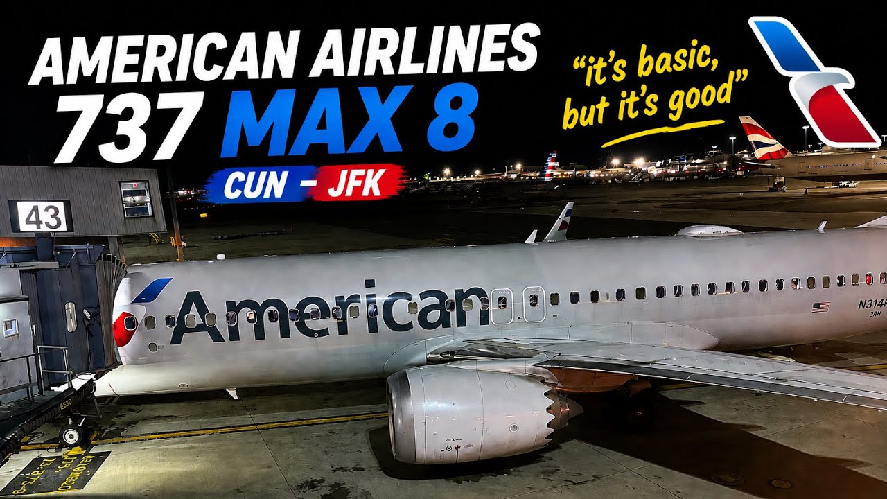 What the American Airlines 737 MAX 8 Economy Class Experience is Like (CUN-JFK)