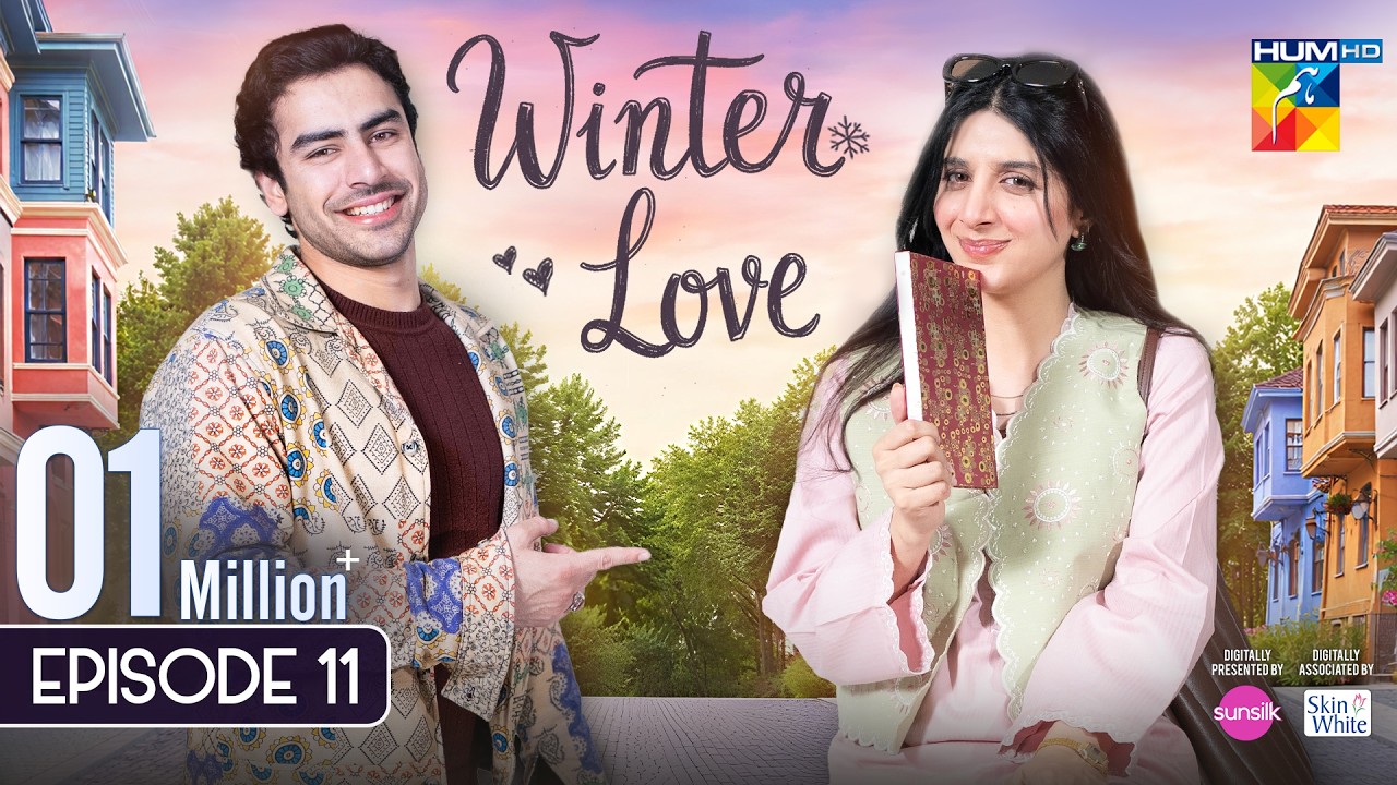 Winter Love - Episode 11 - [ENG SUB] - 15th May 2026 [ Mawra Hocane & Khushhal Khan - HUM TV