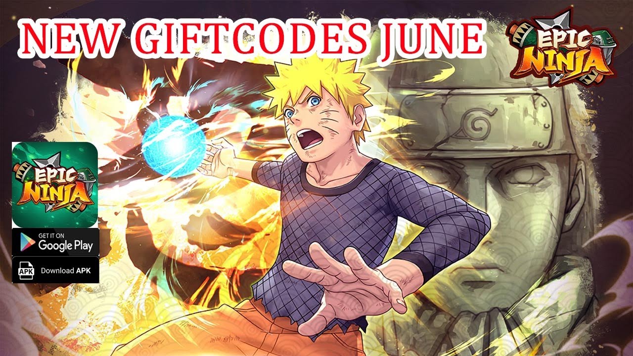 Epic Ninja God New Giftcodes June - Naruto Free VIP & Free SS Ninja