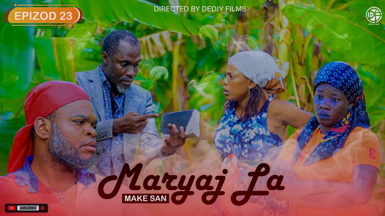 Maryaj La Make San Epizod 23 / Chifonen Pran Nan Konplo.