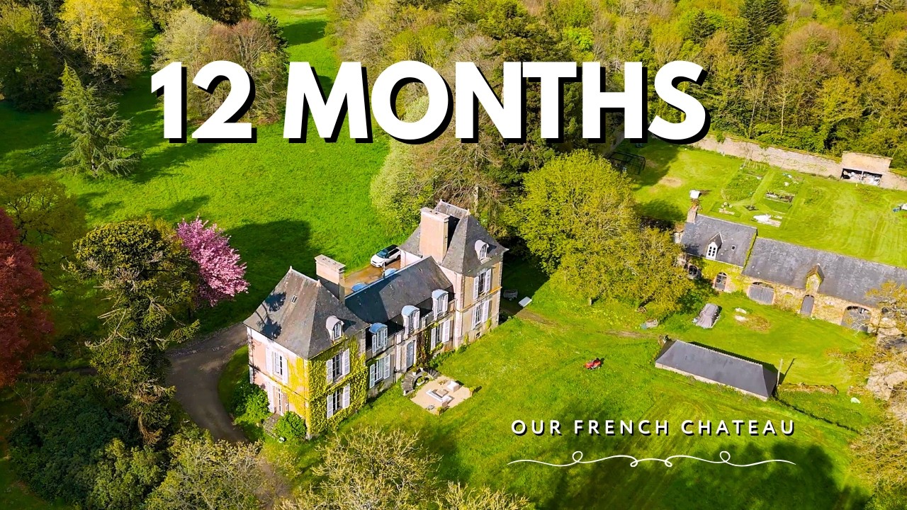12 Months Renovating a French Chateau: TIMELAPSE