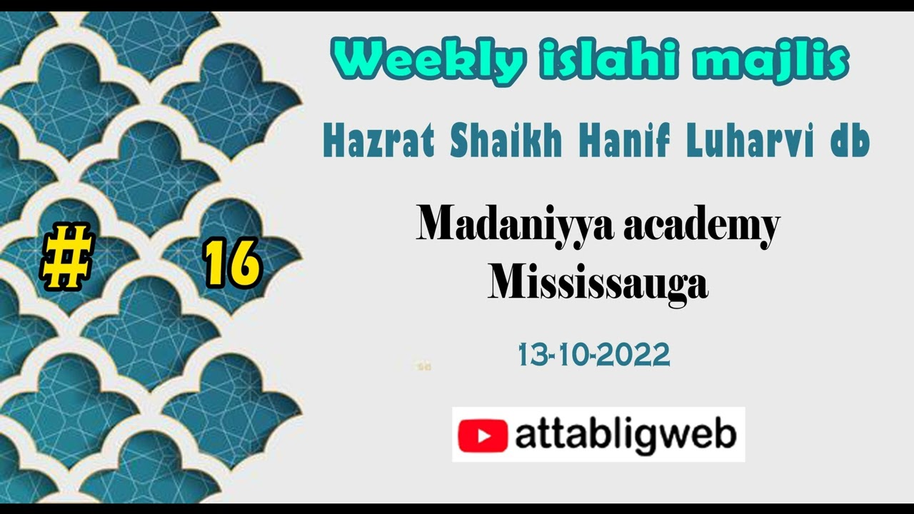 Shaikh Hanif Luharvi | Weekly majlis | Madaniyya academy-Mississauga 13-10-2022