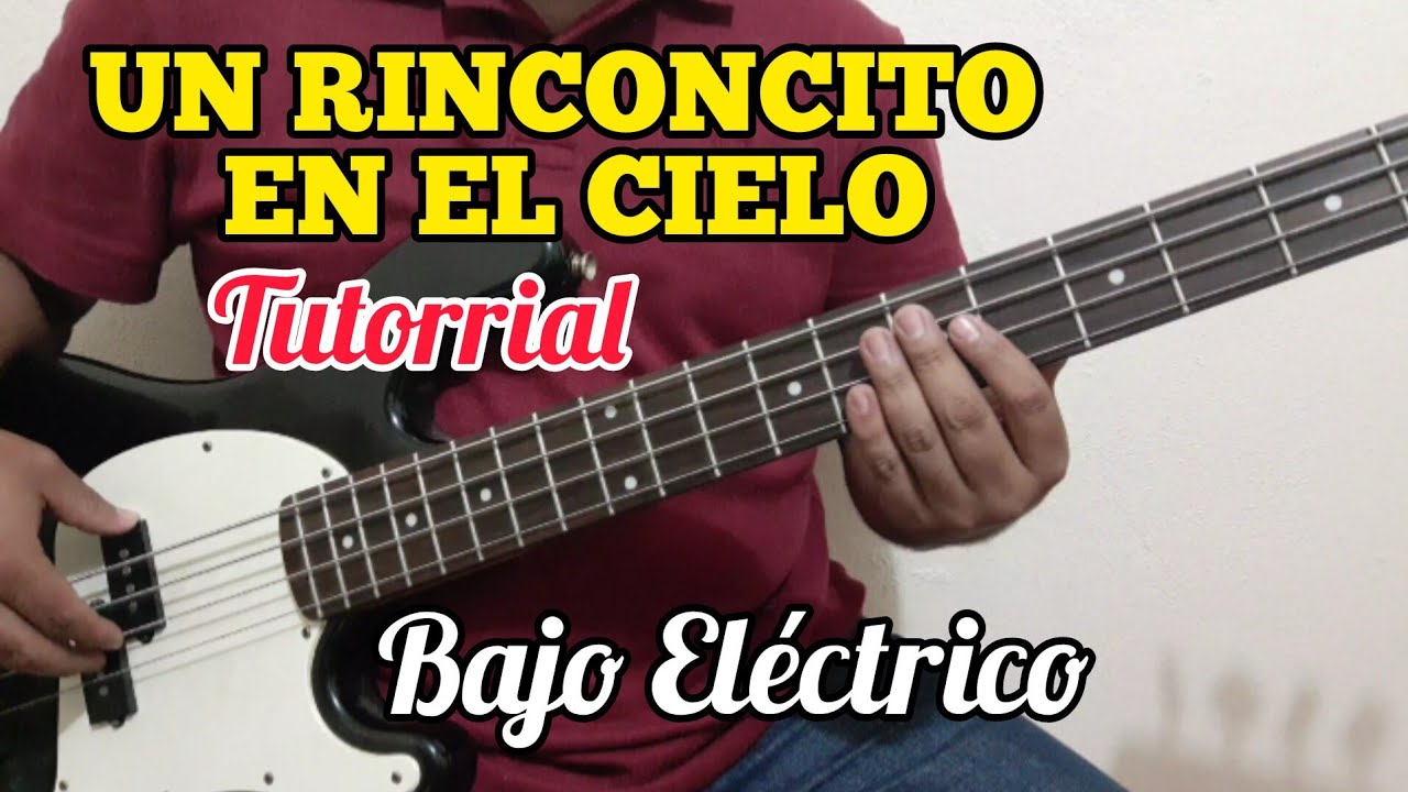 Un Rinconcito en el Cielo - Tutorial Bajo Eléctrico