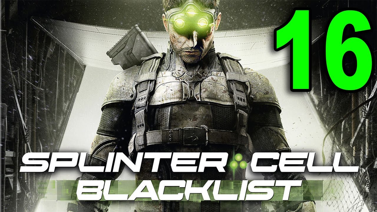Splinter Cell: Blacklist - Part 16 - Transit Yards (Let's Play / Walkthrough / Guide)
