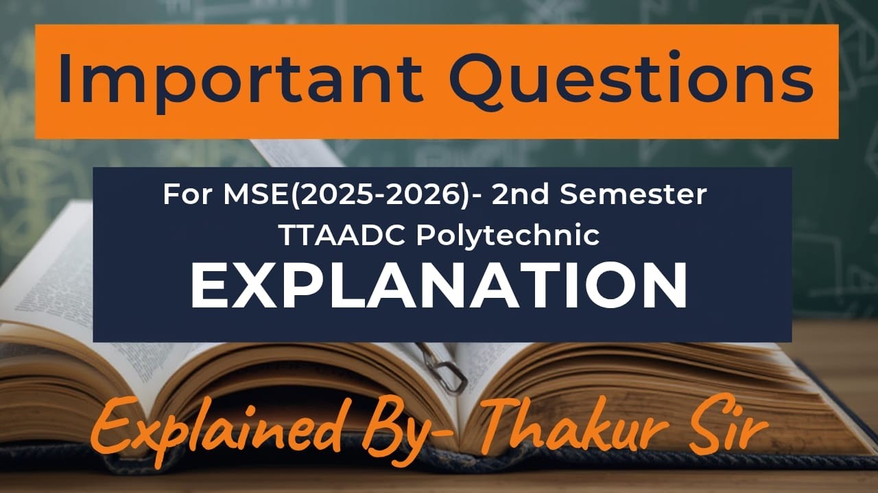 Important Questions Explanation For TTAADC MSE (2025-2026)