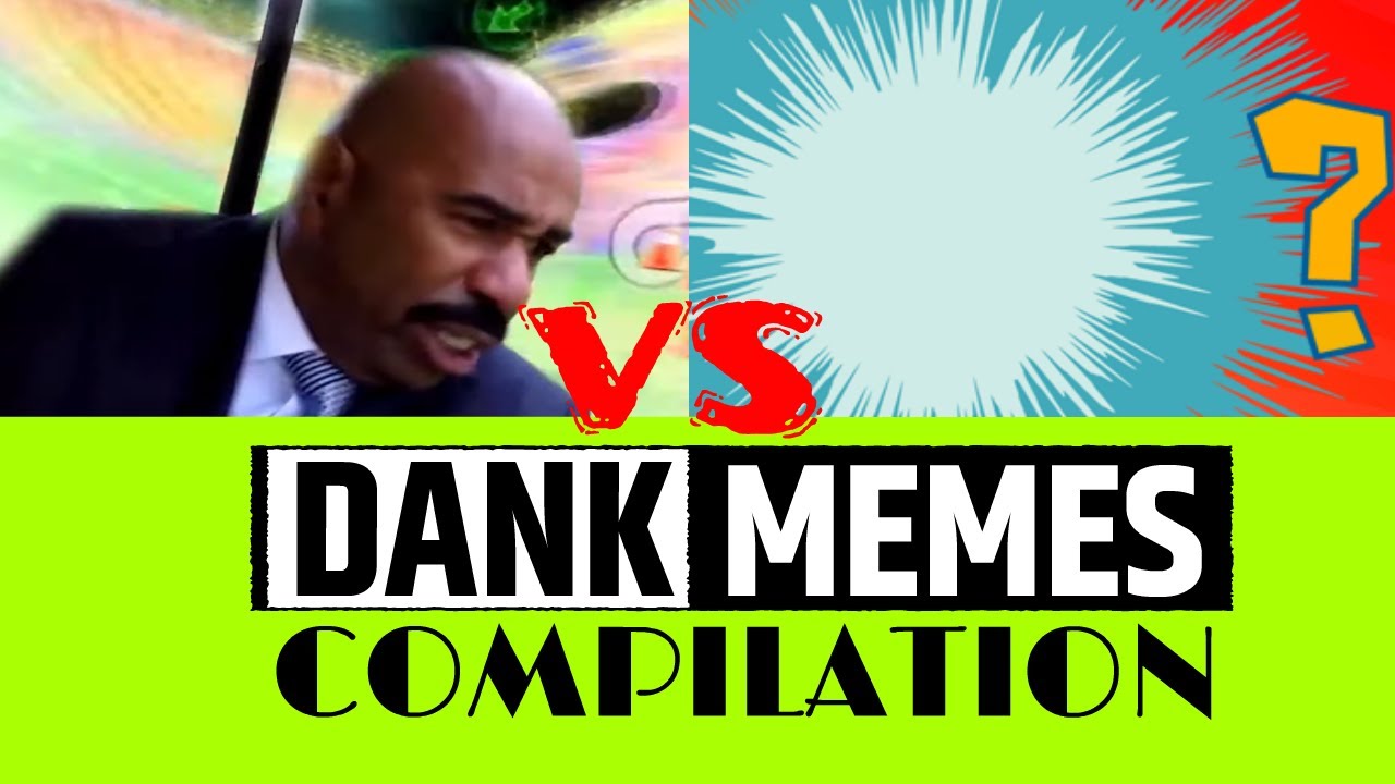 DANK MEMES WITH STEVE !