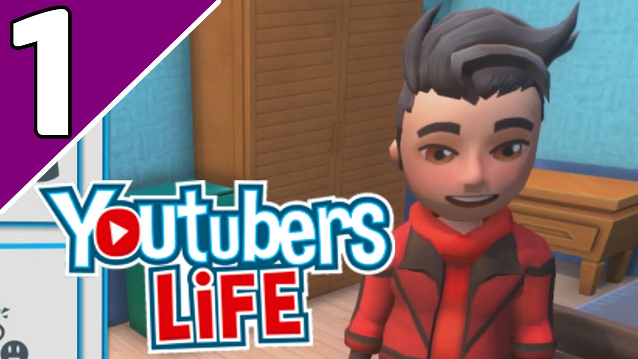 Let's Play YouTubers Life Ep 1 | A GOOD START?!  (YouTubers Life Game Gameplay)