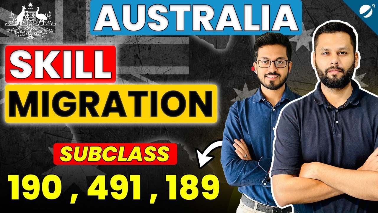 Subclass 189 , 190, 491 Recent Changes & Updates by Australian Government for 2025 | Skill Migration