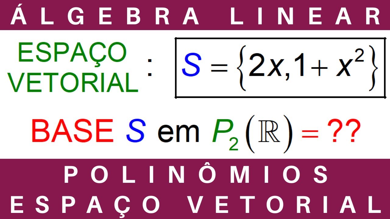 ÁLGEBRA LINEAR ⚛️ POLINÔMIOS e ESPAÇO VETORIAL #exercícios
