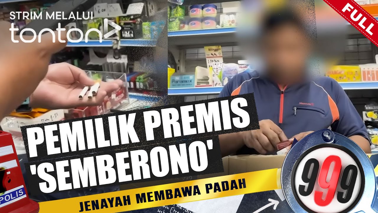 [FULL] 999 (2025) | 9 Dec - Pemilik Premis 'Semberono' | Tonton