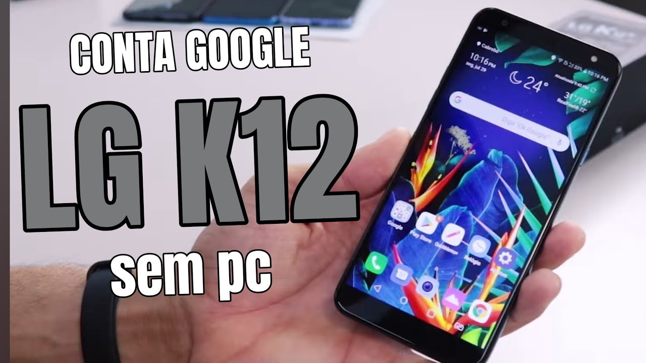 SEM PC - REMOVER CONTA GOOGLE LG K12 | DESBLOQUEIO CONTA GOOGLE LG K12