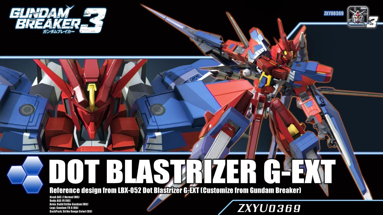 [PS4] Gundam Breaker 3 : LBX-052 Dot Blastrizer G-EXT