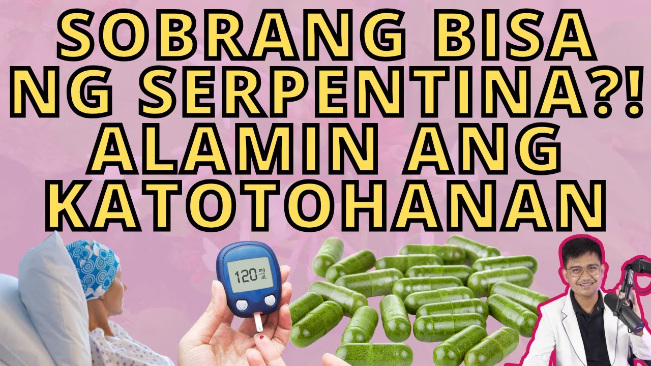 TOTOO BA? SERPENTINA GAMOT SA DIABETES, HYPERTENSION, AT CANCER?!