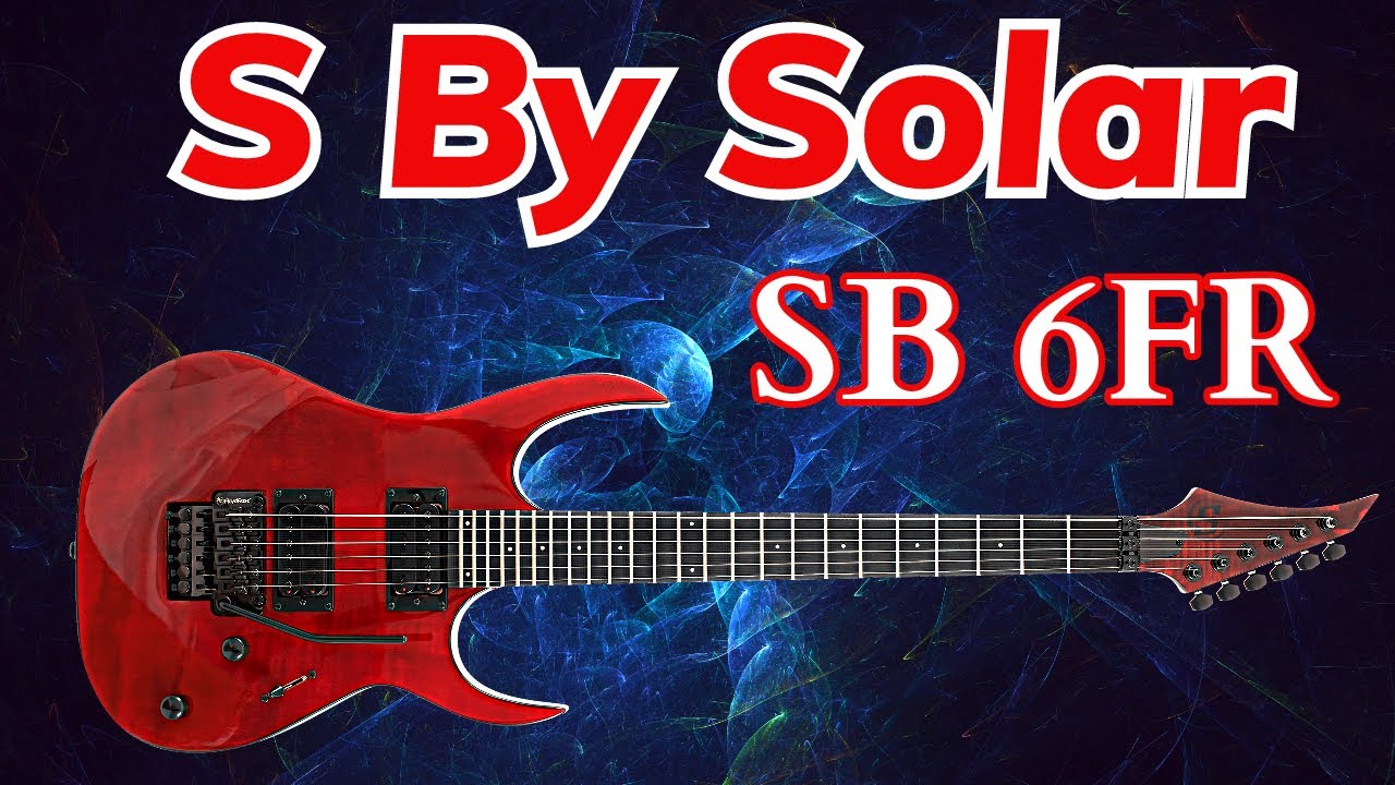 S By Solar Guitar SB4.6FRFBR