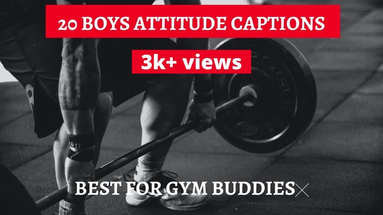 BEST 20 BOYS ATTITUDE CAPTIONS FOR INSTAGRAM | Best Gym Captions 
