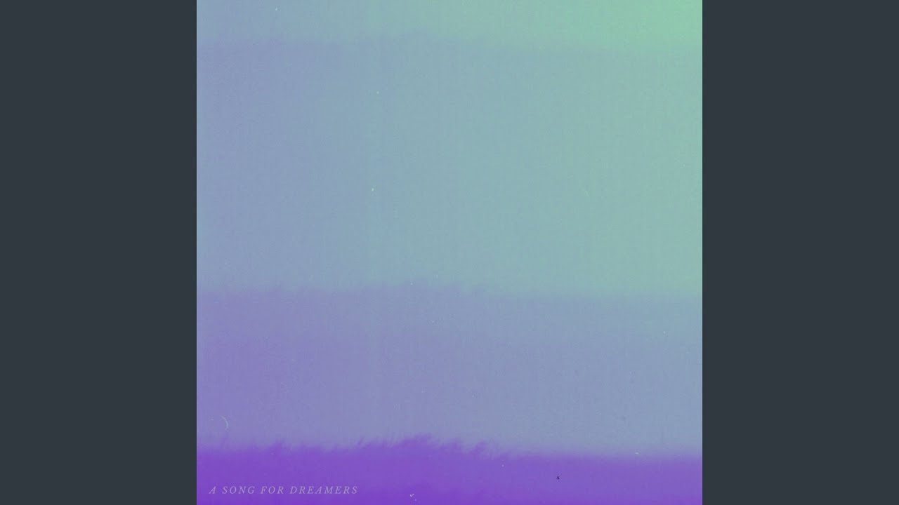 A Song For Dreamers