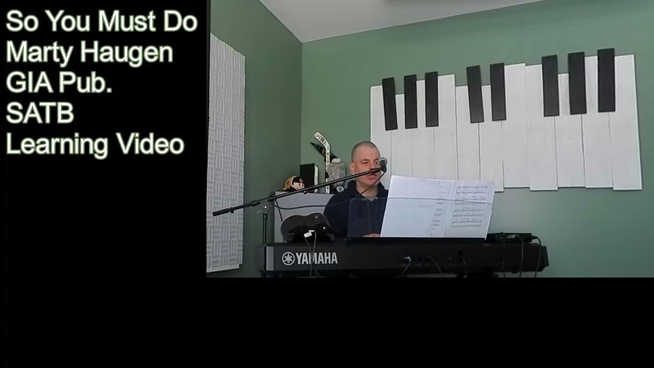 So You Must Do - Marty Haugen (SATB - GIA Publications) - Choir Learning/Virtual Rehearsal