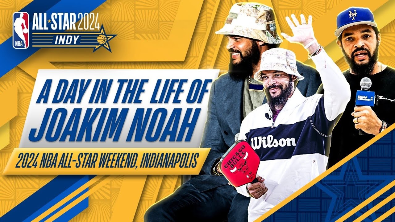 A Day in the Life of Joakim Noah at NBA All-Star Weekend | Indianapolis | NBA All-Star Weekend 2024