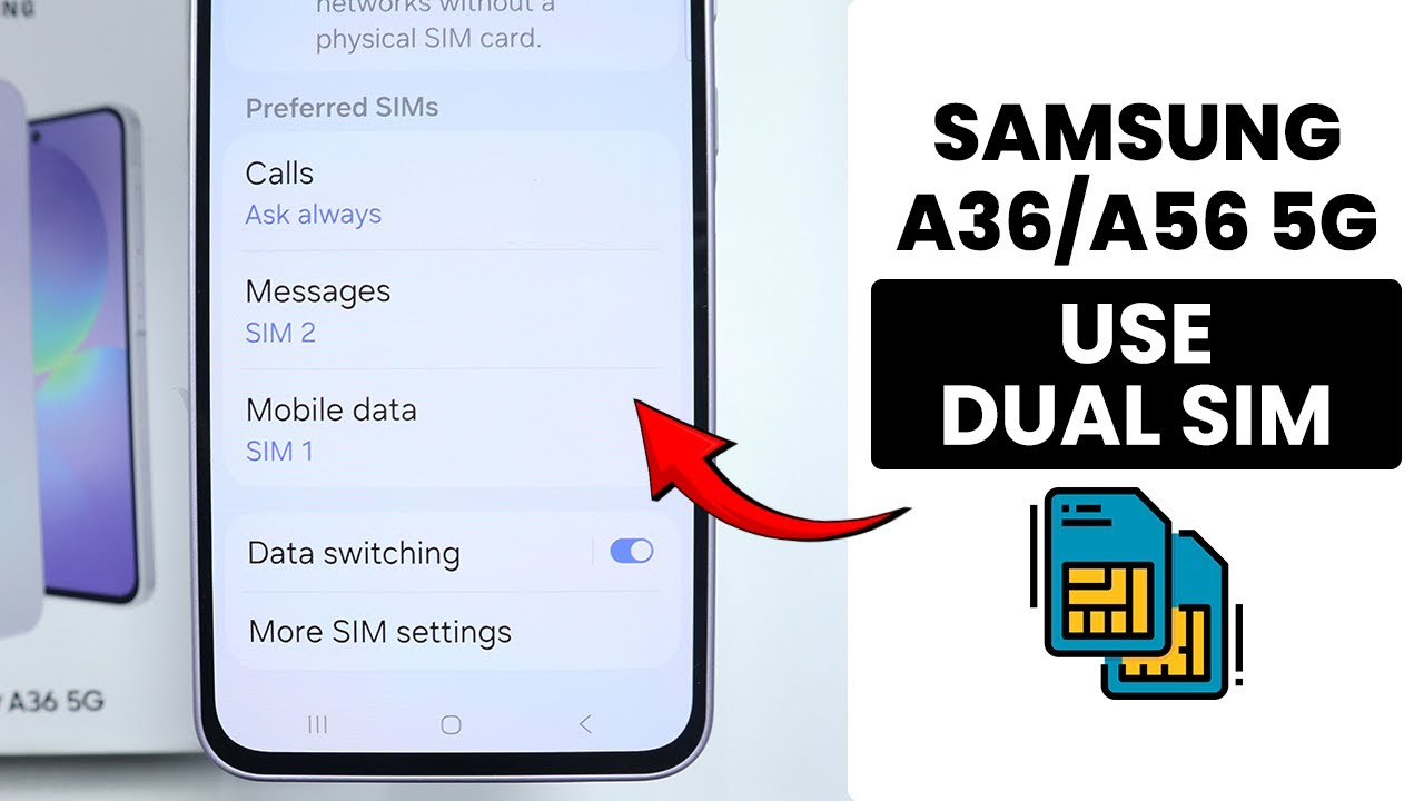 How to Use Dual Sim in Samsung A36/A56 - Manage Dual Sim Setting