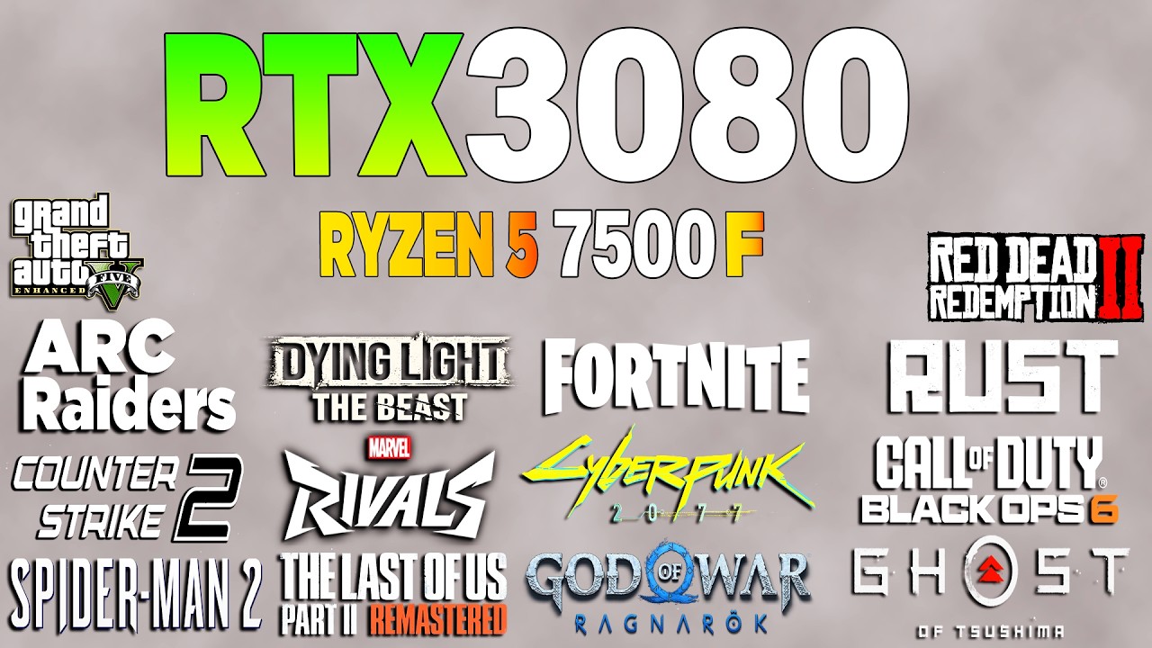 RTX 3080 + Ryzen 5 7500F - Test in 16 Games Benchmark 1080p (2026)