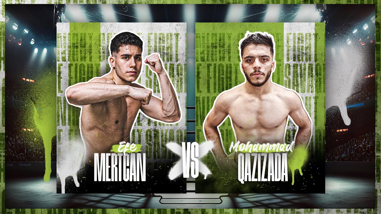 Efe MERTCAN vs Mohamed QAZIZADA I FULL FIGHT I SAVAGE 1