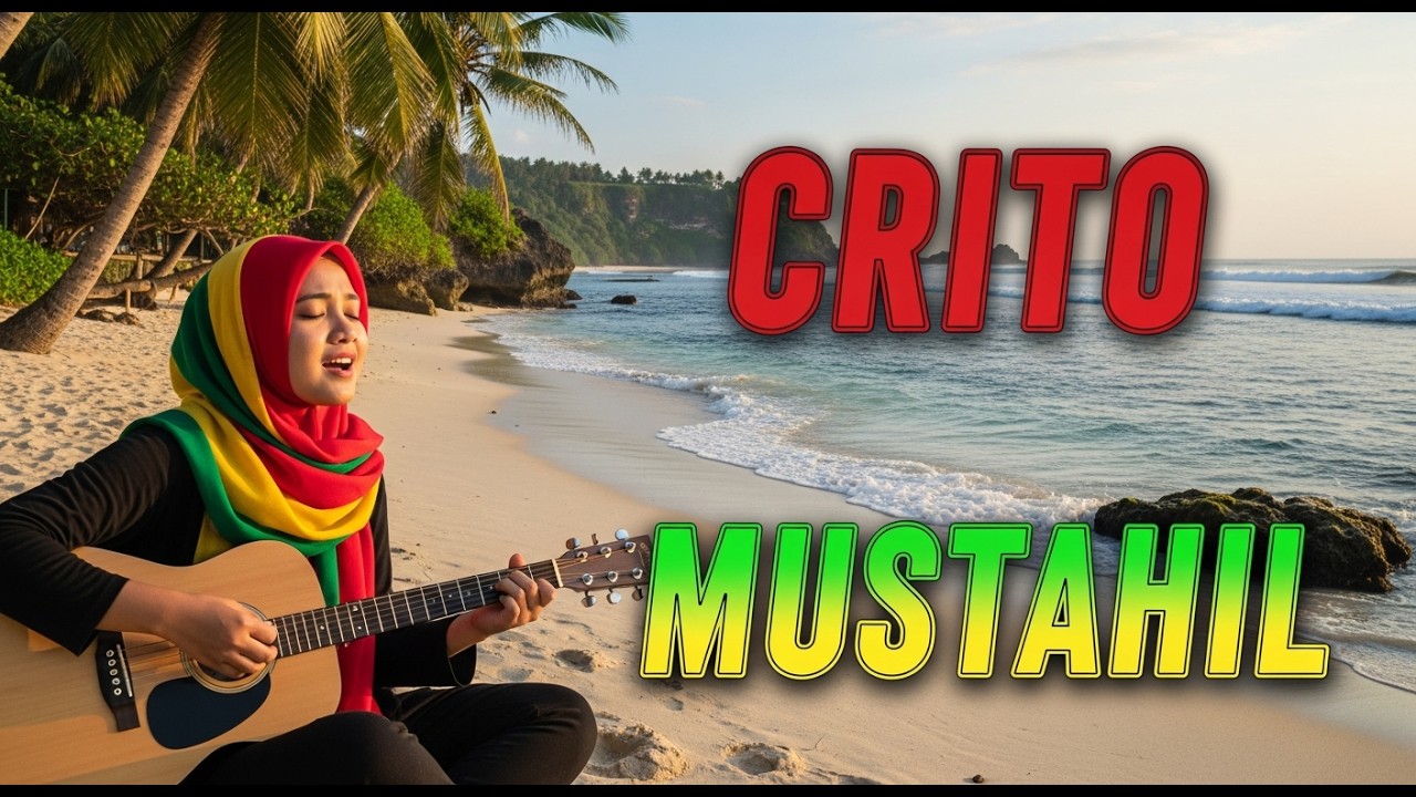 CRITO MUSTAHIL – Reggae Version | Lagu Jawa Viral 2026 🌴🔥