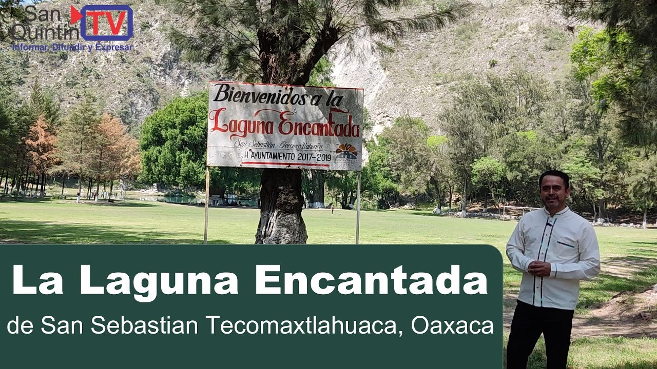 La Laguna Encantada de la Mixteca Oaxaque&ntilde;a