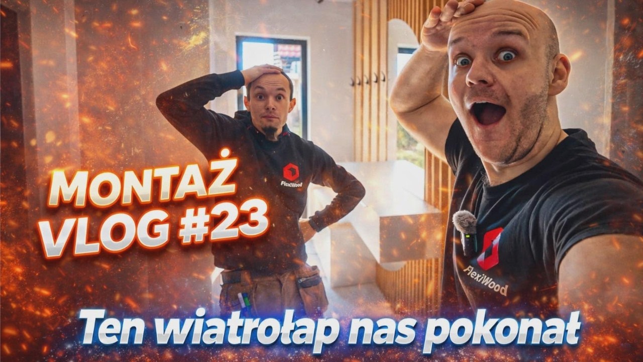 Nie r&oacute;b wiatrołapu, dop&oacute;ki tego nie zobaczysz! Montażvlog23