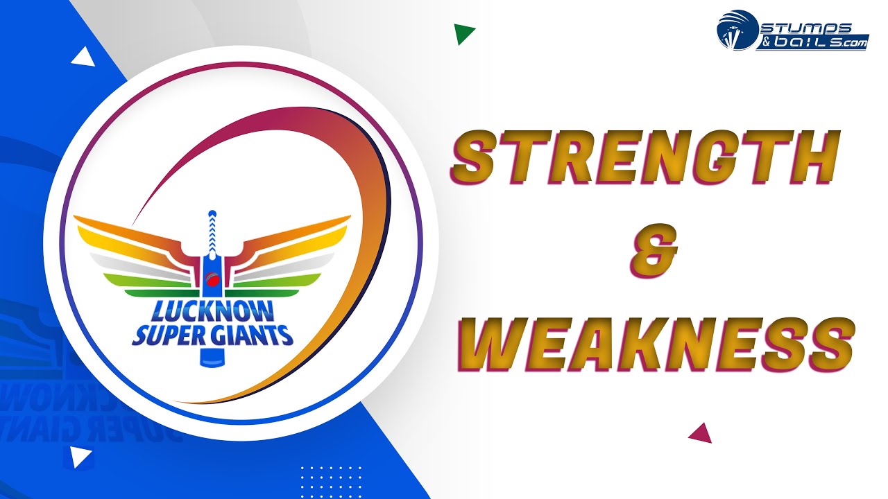 TATA IPL 2023: Lucknow Super Giants Strengths And Weaknesses, LSG Strengths And Weaknesses | LSG IPL