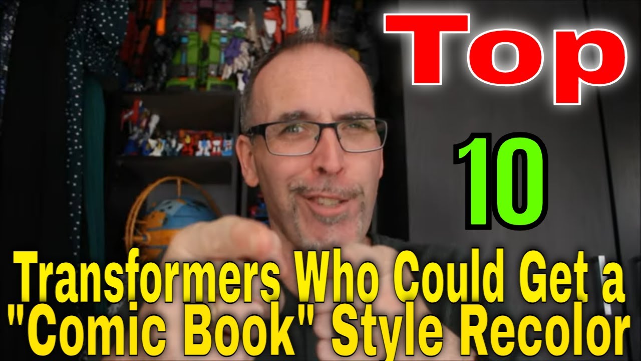 GotBot Counts Down: Top 10 Transformers Who Could Be Done in a 