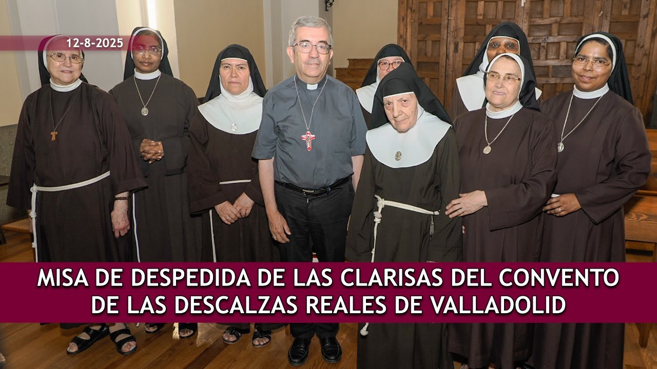 Despedida Clarisas Convento Descalzas Reales Valladolid