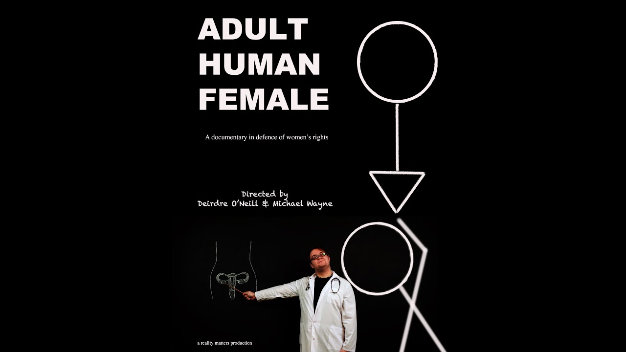 Trailer for Adult Human Female: a documentary in defence of women's rights.