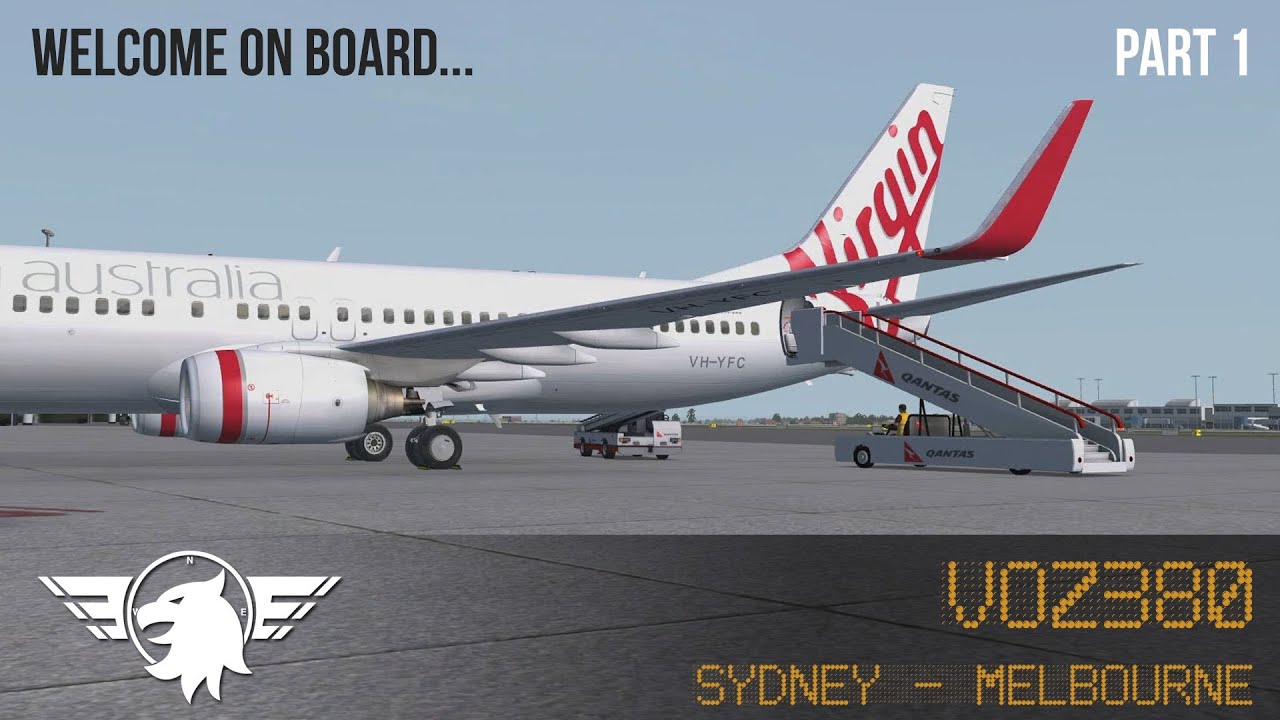 [PART 1] Welcome on board... VOZ380 | FSX | Sydney (YSSY) - Melbourne (YMML) | PMDG 737 NGX